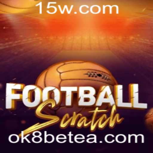 FootballScratch: Descubra as Emoções do Jogo e as Regras do Casino nas Betas do OK8BET 2023